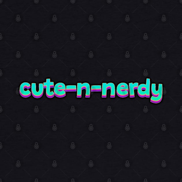 cute and nerdy by cONFLICTED cONTRADICTION